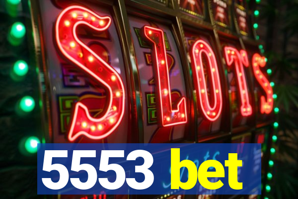 5553 bet